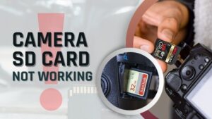 Why Camera SD Card Not Working {7 PROVEN FIXES}