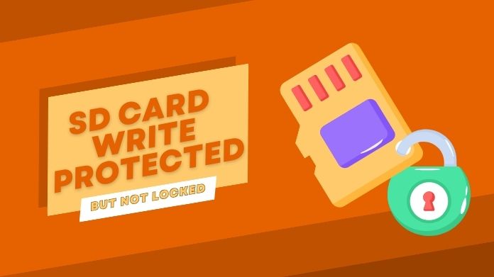 sd card write protected but not locked